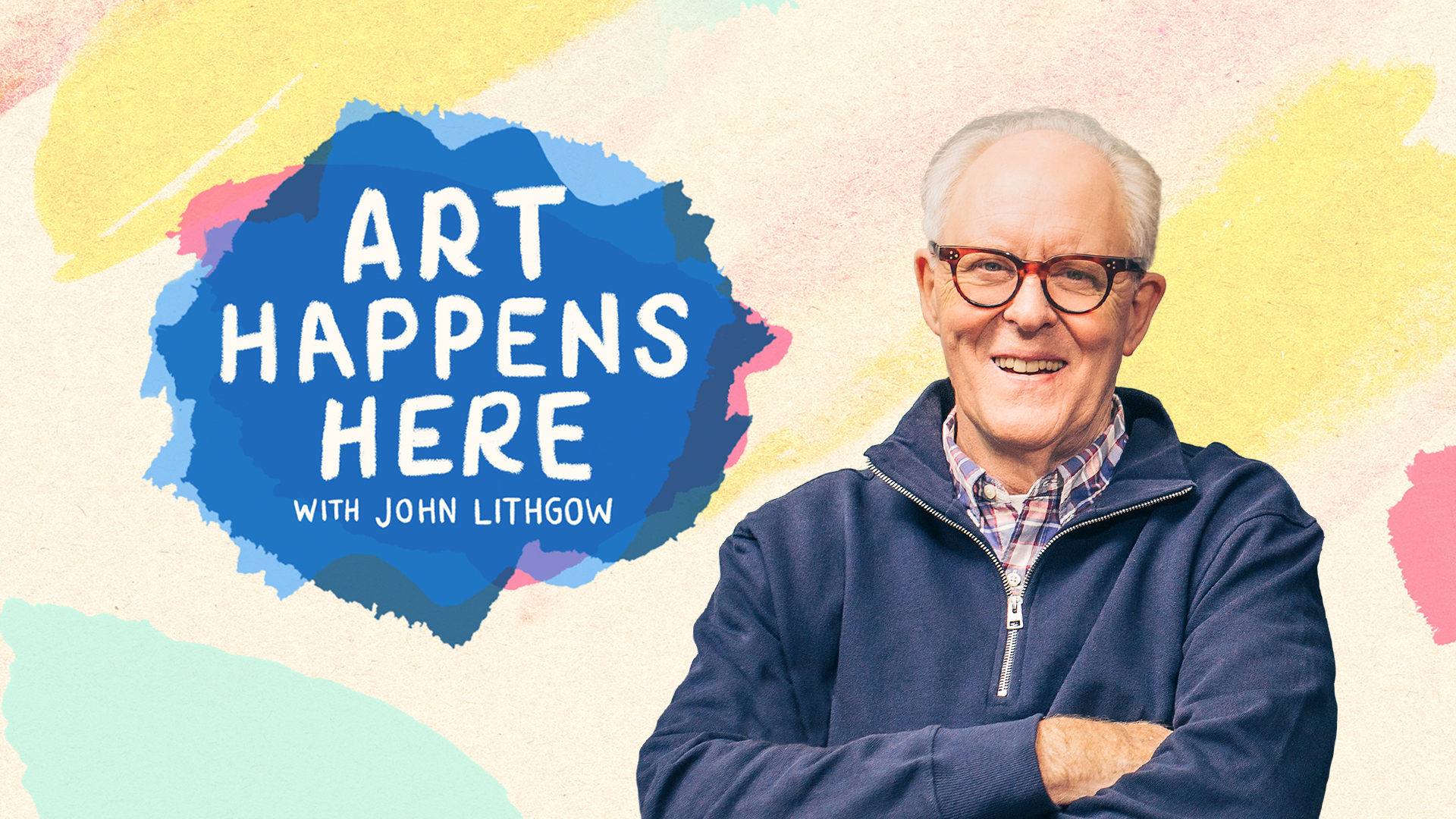 ART HAPPENS HERE WITH JOHN LITHGOW