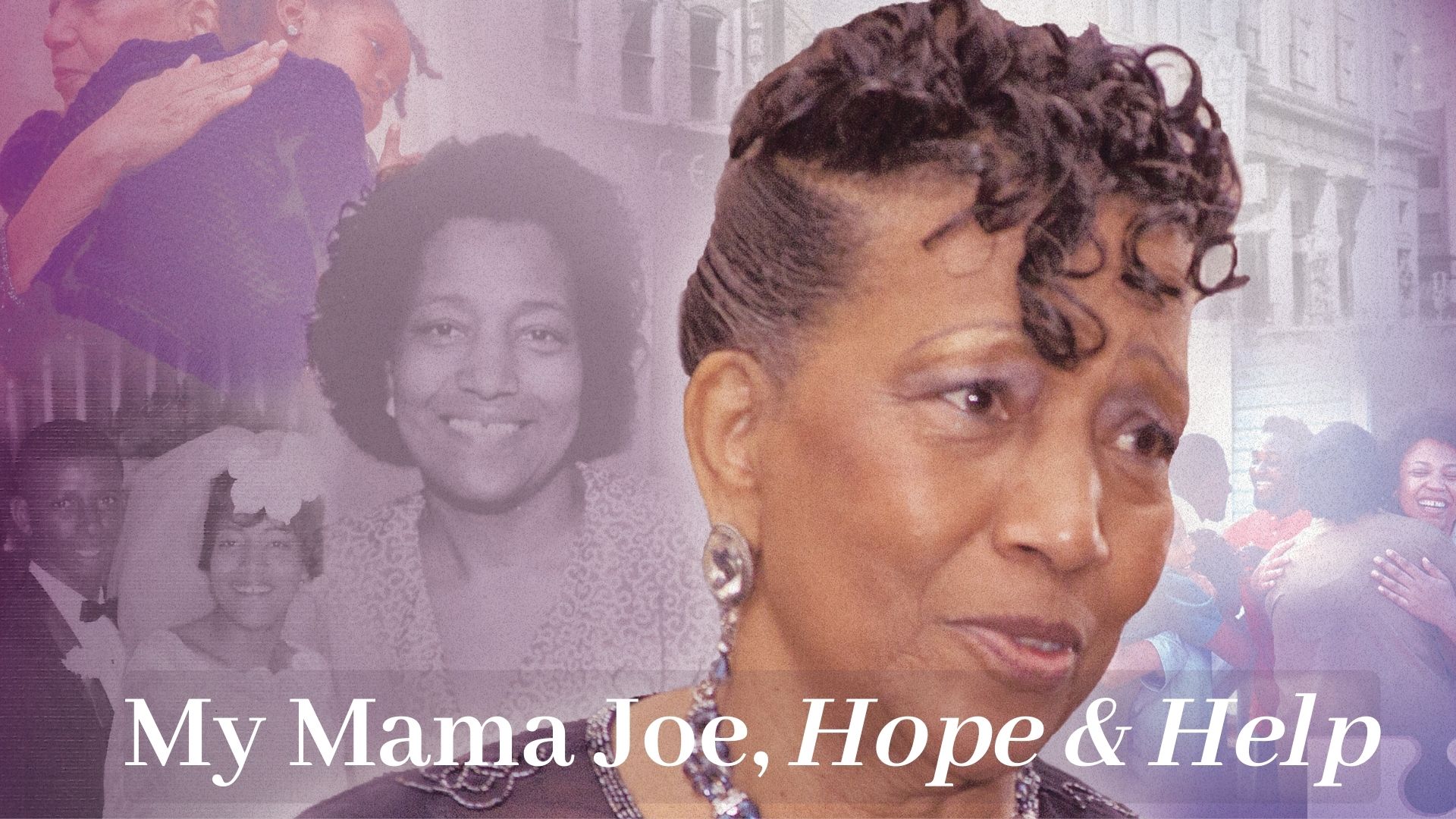 MY MAMA JOE – HOPE & HELP