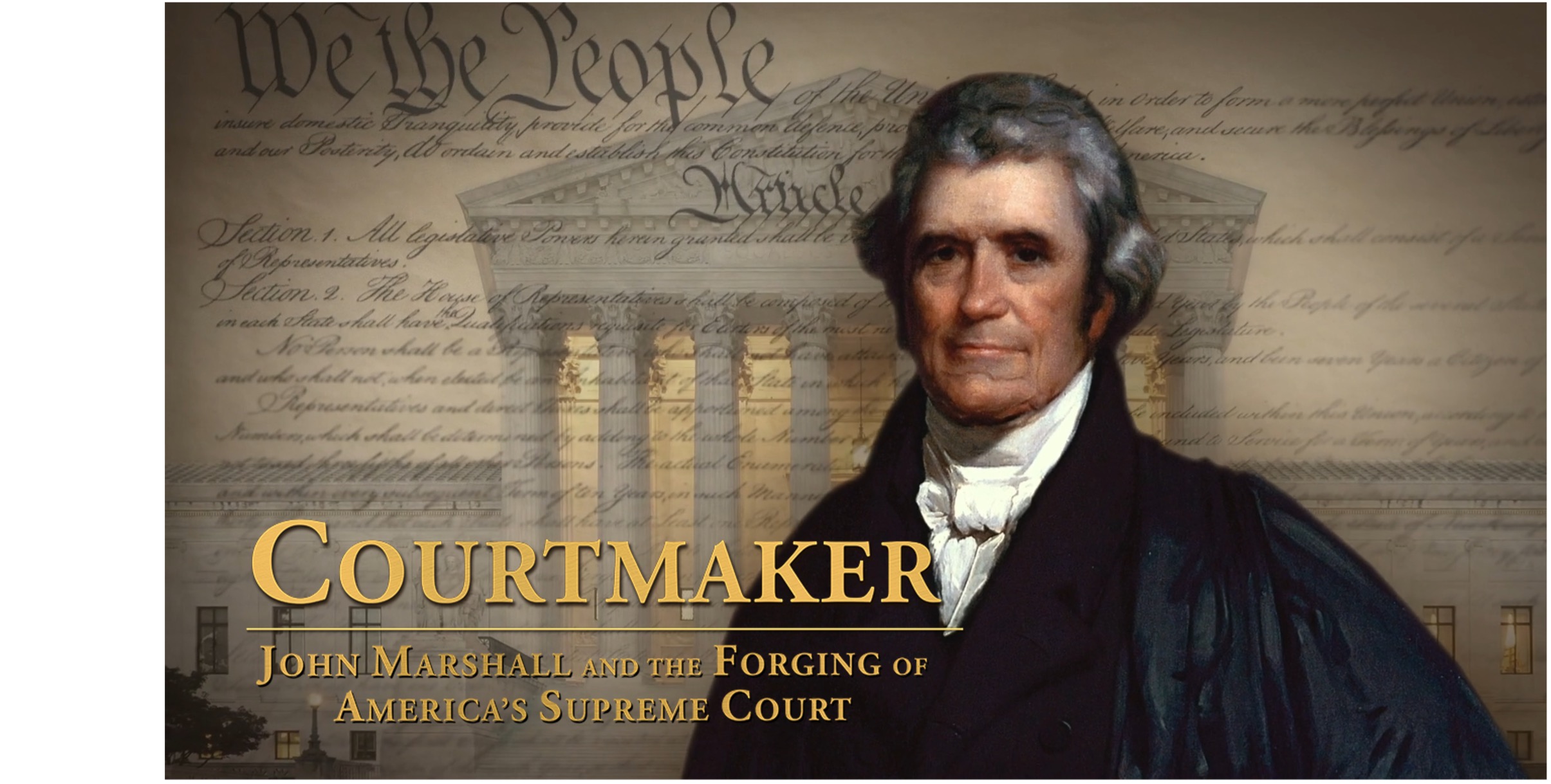 COURTMAKER: HOW JOHN MARSHAL FORGED THE SUPREME COURT