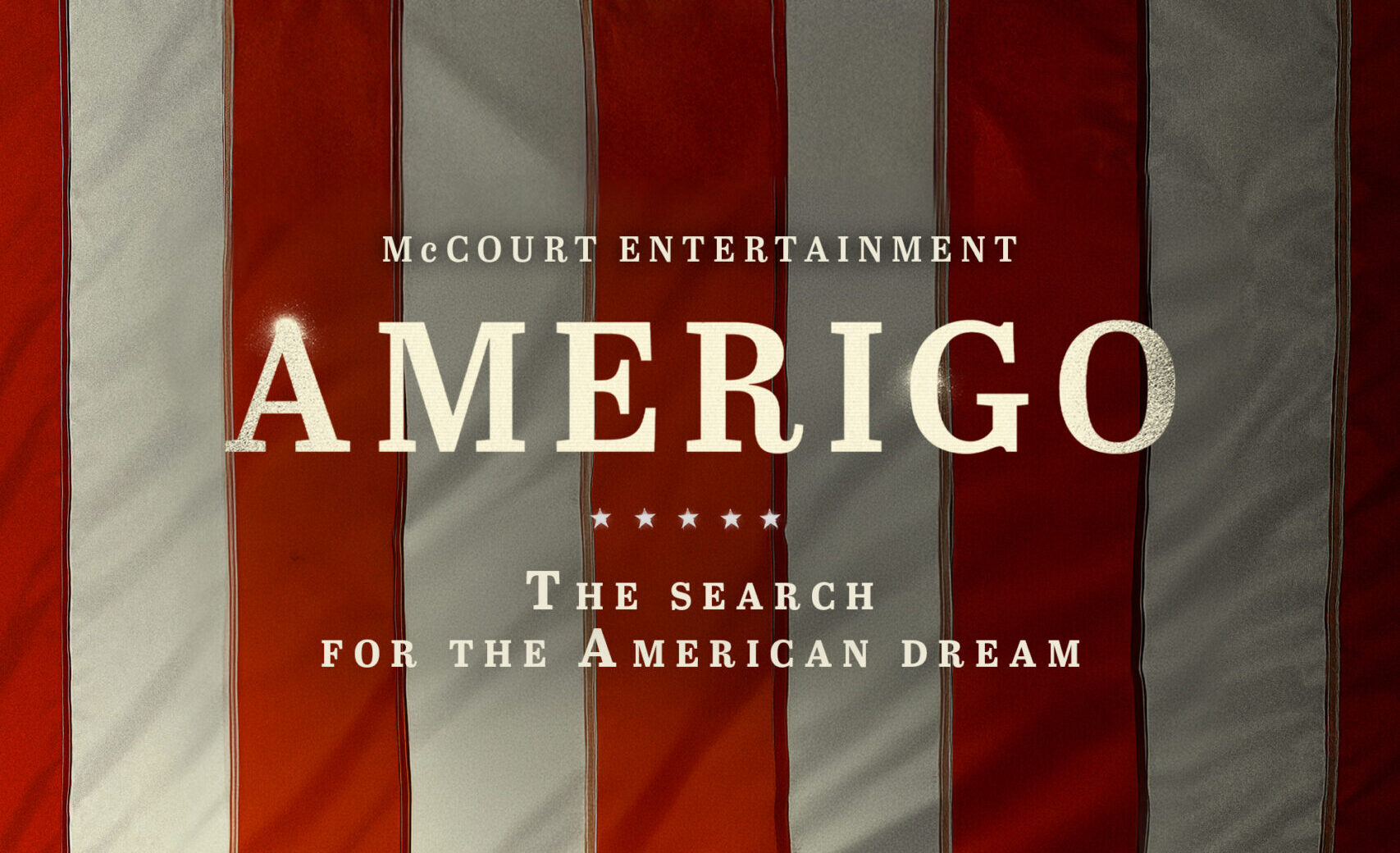AMERIGO: THE SEARCH FOR THE AMERICAN DREAM